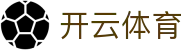 开云体育 - KAIYUN开云体育官方网站 - KAIYUN SPORTS